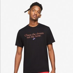 NWT Nike “Chase the Dream Not the Fame” Tee